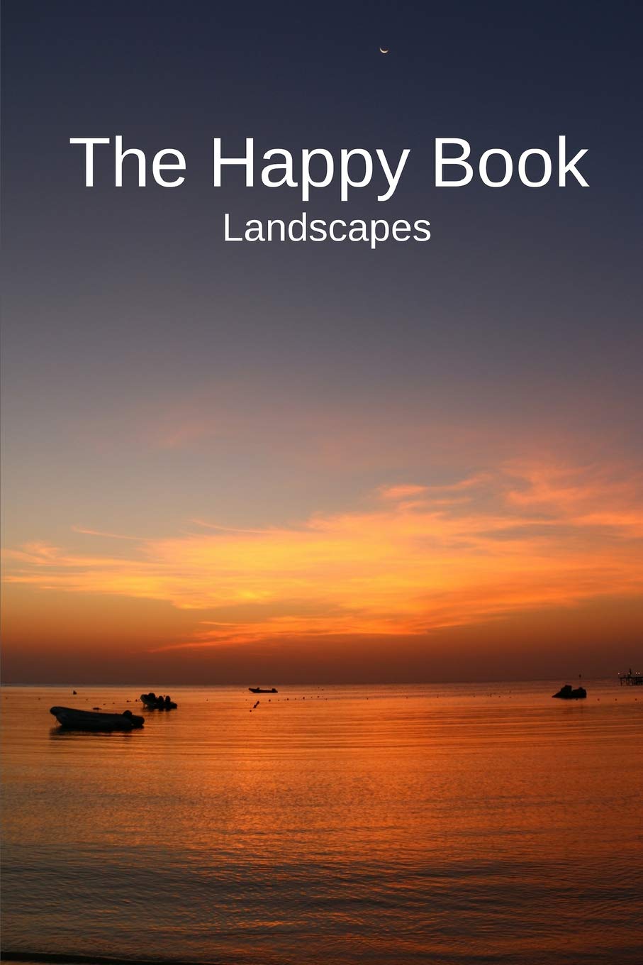 The Happy Book Landscapes: A picture book gift for Seniors with dementia or Alzheimers patients. Colourful landscape photos with,Used