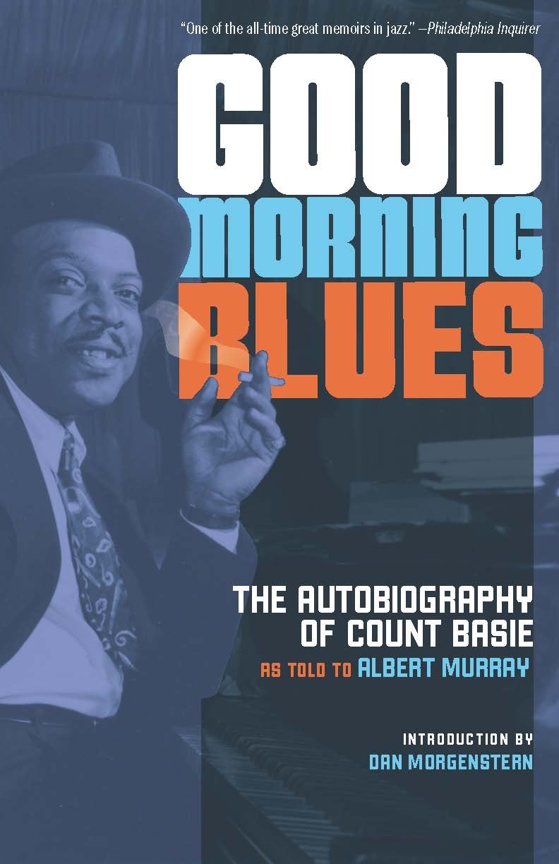 Good Morning Blues: The Autobiography of Count Basie (Posthumanities),Used