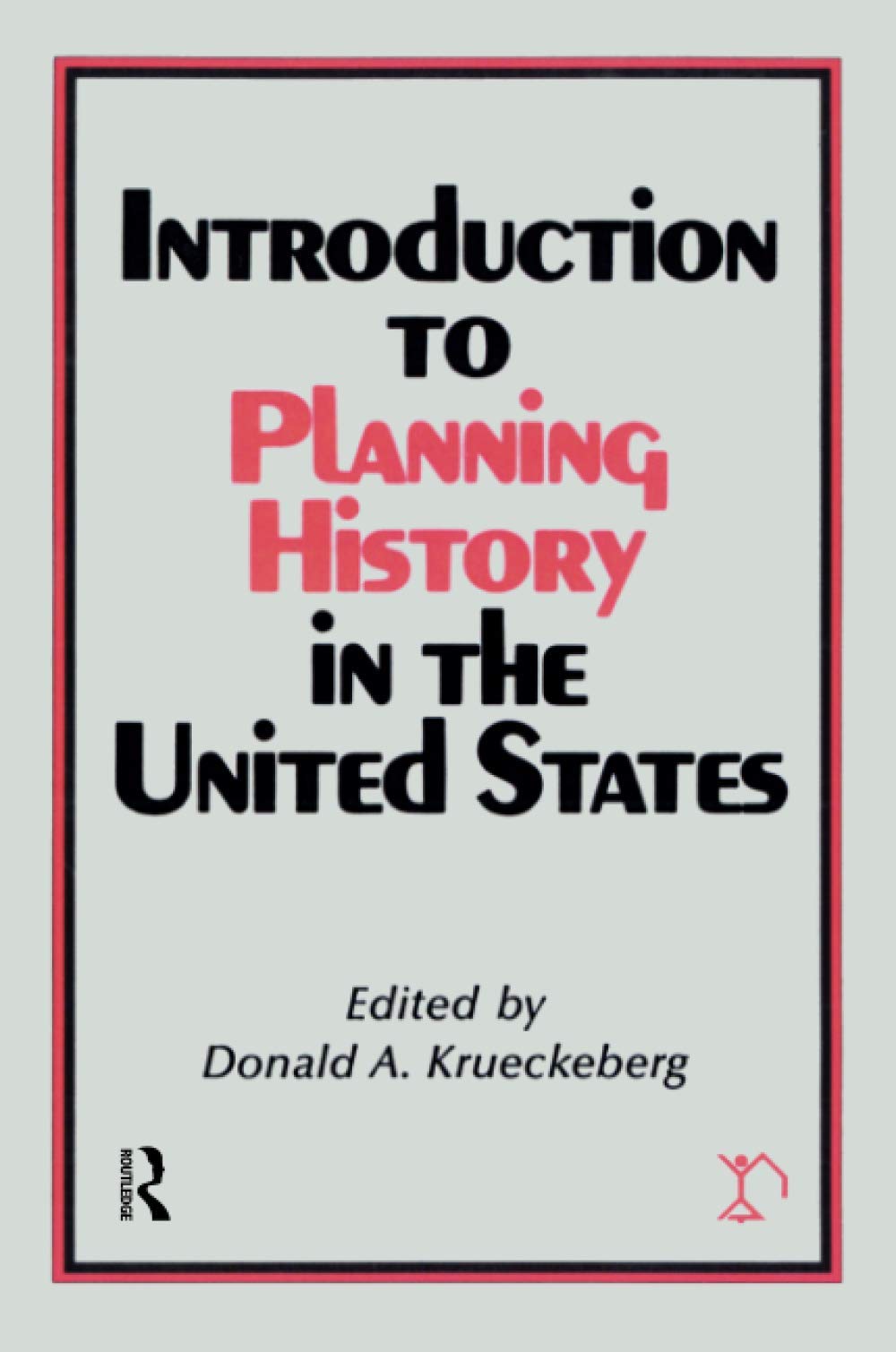 Introduction to Planning History in the United States,Used