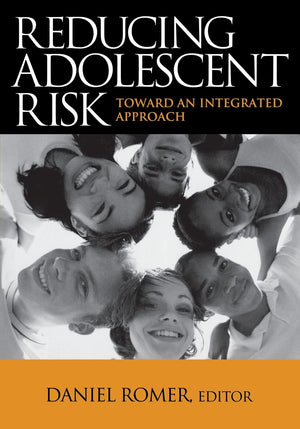 Reducing Adolescent Risk: Toward an Integrated Approach,Used