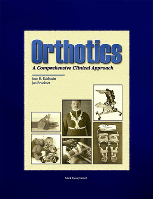 Orthotics: A Comprehensive Clinical Approach,Used