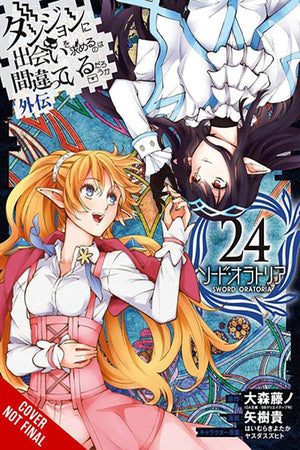 Is It Wrong to Try to Pick Up Girls in a Dungeon? On the Side: Sword Oratoria, Vol. 24 (manga) (Volume 24) (Is It Wrong to Try t