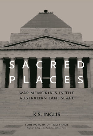 Sacred Places: War Memorials In The Australian Landscape,Used