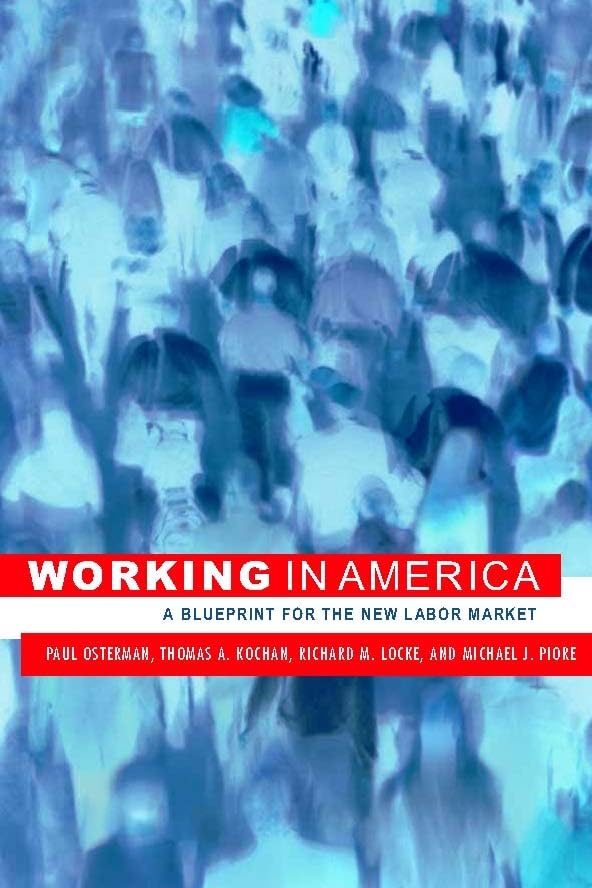 Working in America: A Blueprint for the New Labor Market,Used