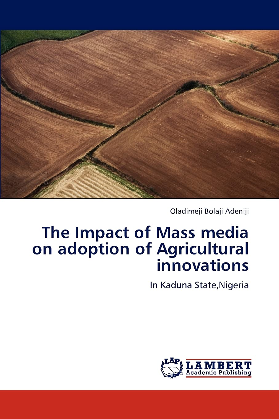The Impact of Mass media on adoption of Agricultural innovations: In Kaduna State,Nigeria,Used