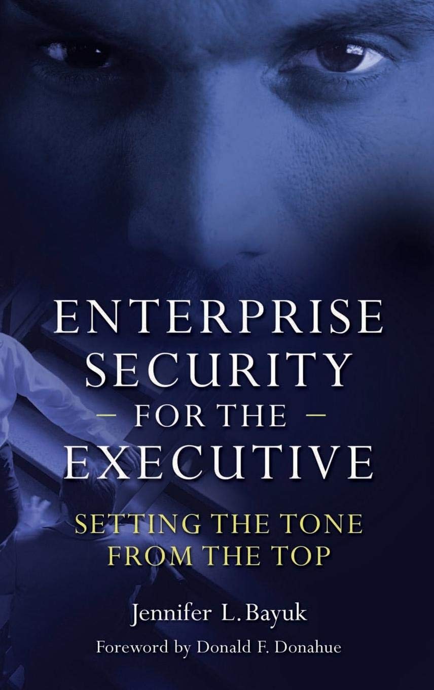 Enterprise Security for the Executive: Setting the Tone from the Top (PSI Business Security),Used