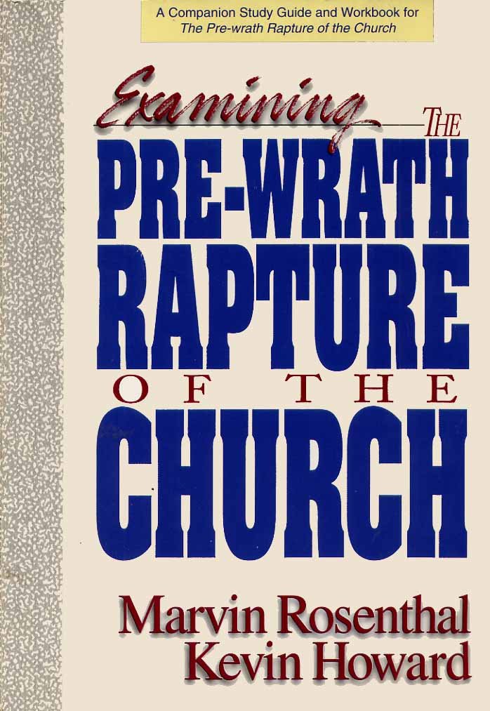 Examining the PreWrath Rapture of the Church,Used