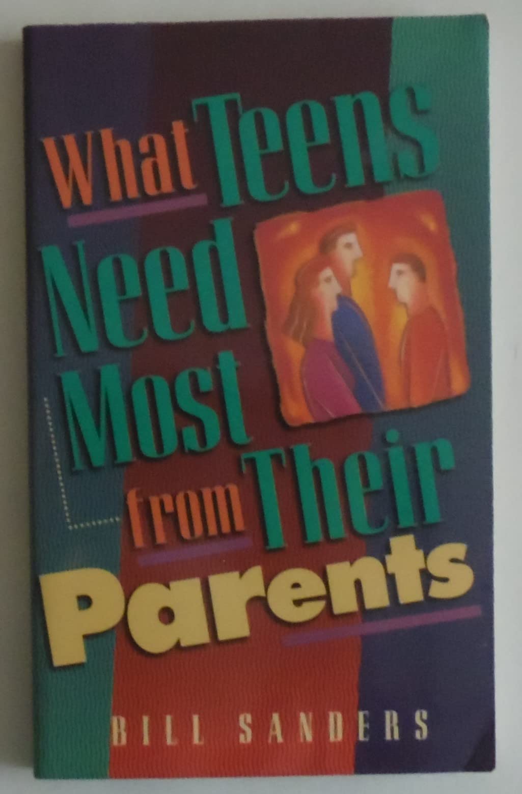 What Teens Need Most From Their Parents,Used