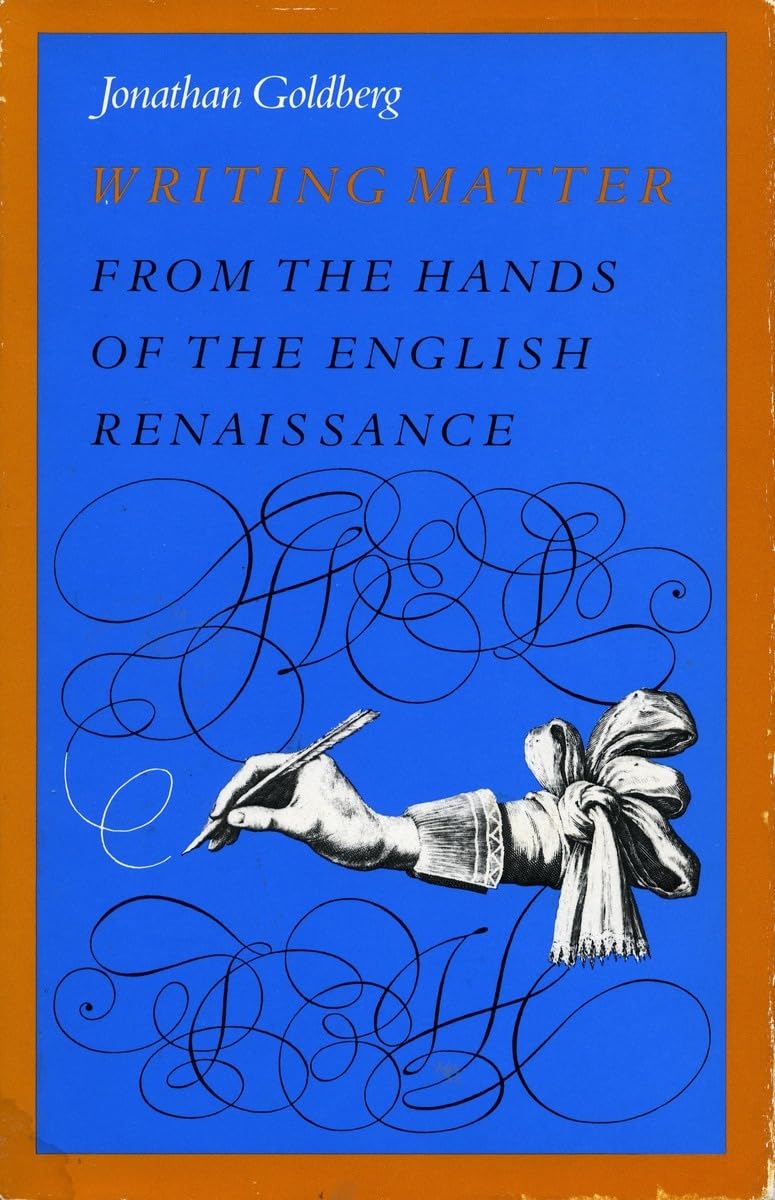 Writing Matter: From The Hands Of The English Renaissance,Used