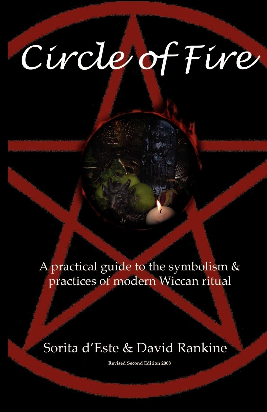 Circle of Fire: A Practical Guide to the Symbolism and Practices of Modern Wiccan Ritual,Used