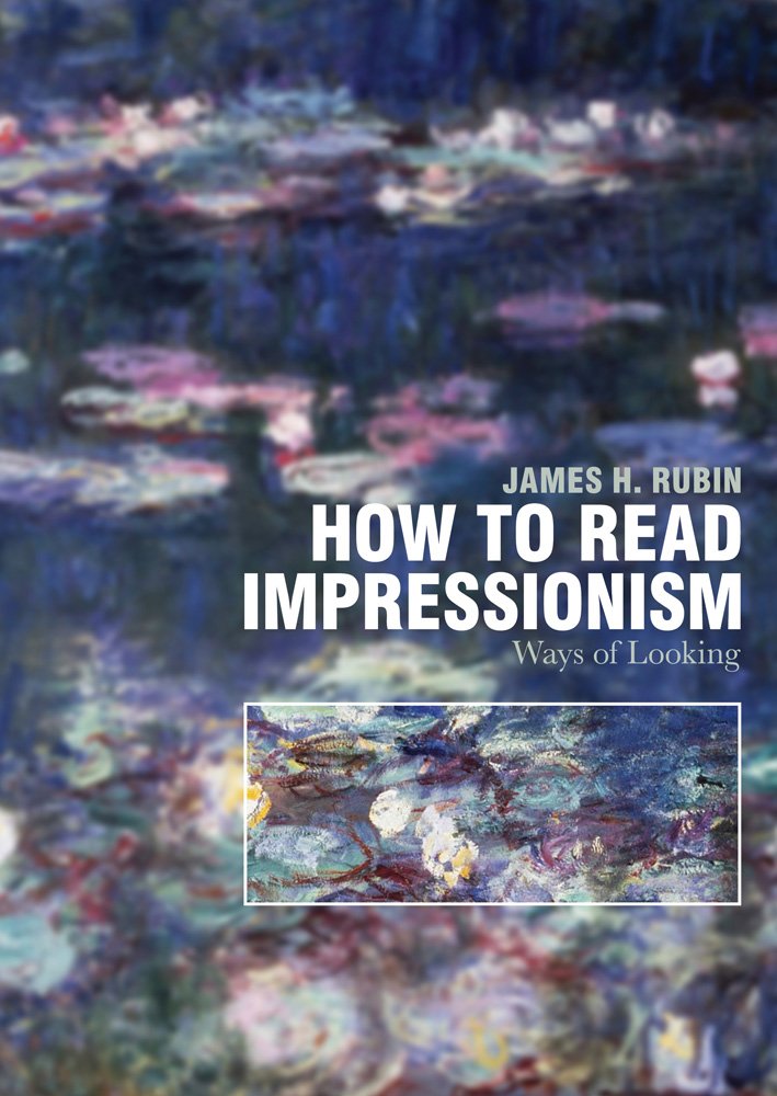 How to Read Impressionism: Ways of Looking,Used