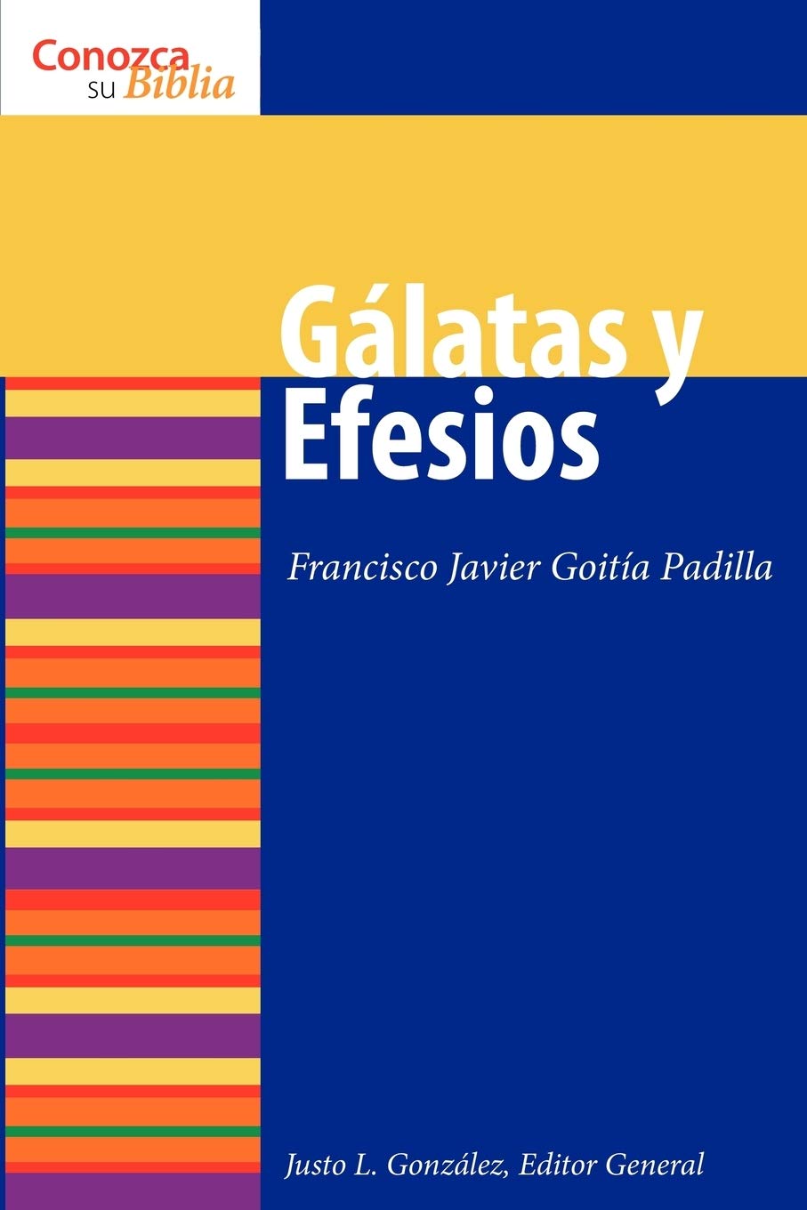 Galatas Y Efesios: (Galatians And Ephesians) (Conozca Su Biblia) (Spanish Edition),Used