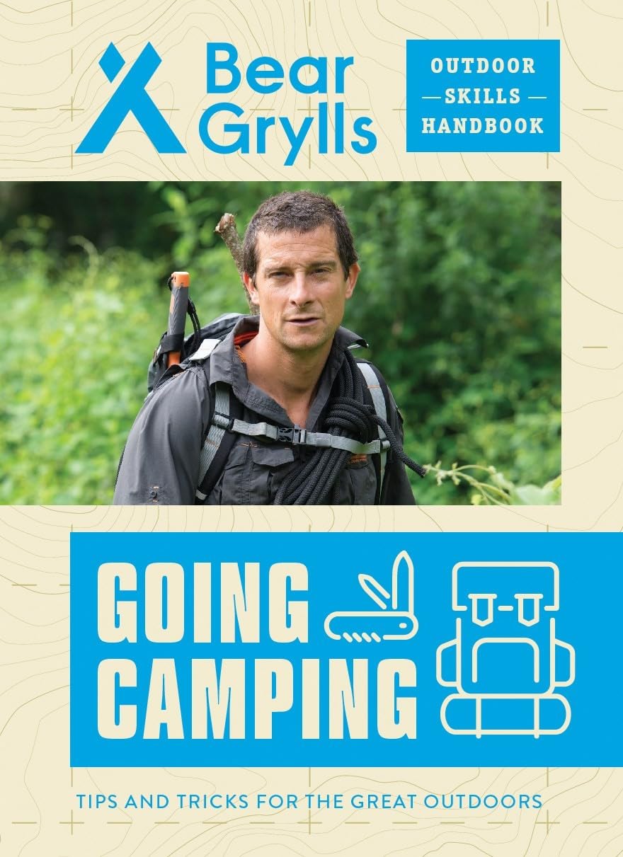 Going Camping (Bear Grylls Outdoor Skills Handbook),New