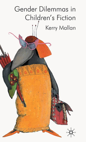 Gender Dilemmas in Childrens Fiction,Used