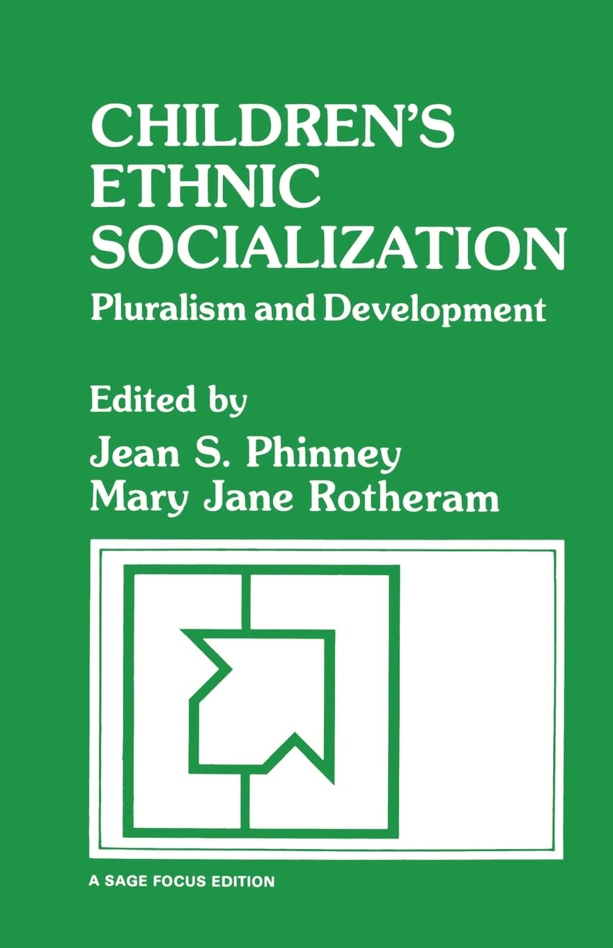 Children'S Ethnic Socialization: Pluralism And Development (Sage Focus Editions),Used