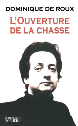 L'ouverture de la chasse,New