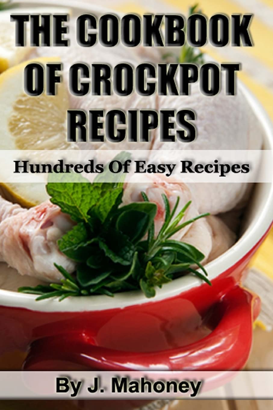 The Cookbook Of Crockpot Recipes,Used