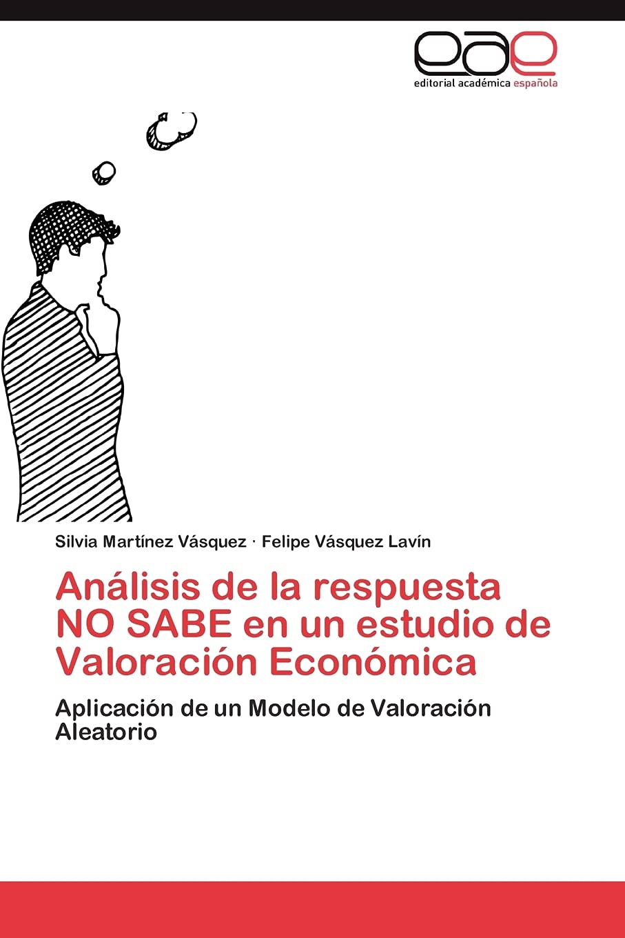Anlisis de la respuesta NO SABE en un estudio de Valoracin Econmica: Aplicacin de un Modelo de Valoracin Aleatorio (Sp,Used