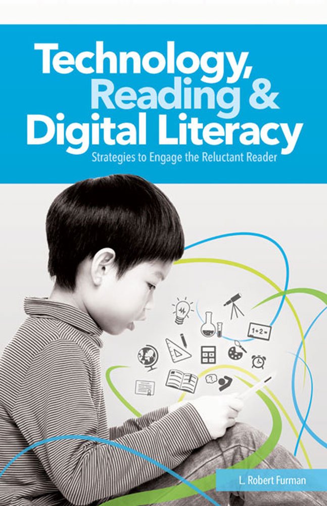 Technology, Reading & Digital Literacy: Strategies to Engage the Reluctant Reader,Used