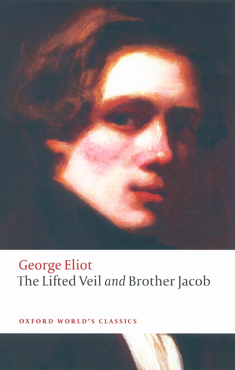 The Lifted Veil and Brother Jacob (Oxford World's Classics),Used