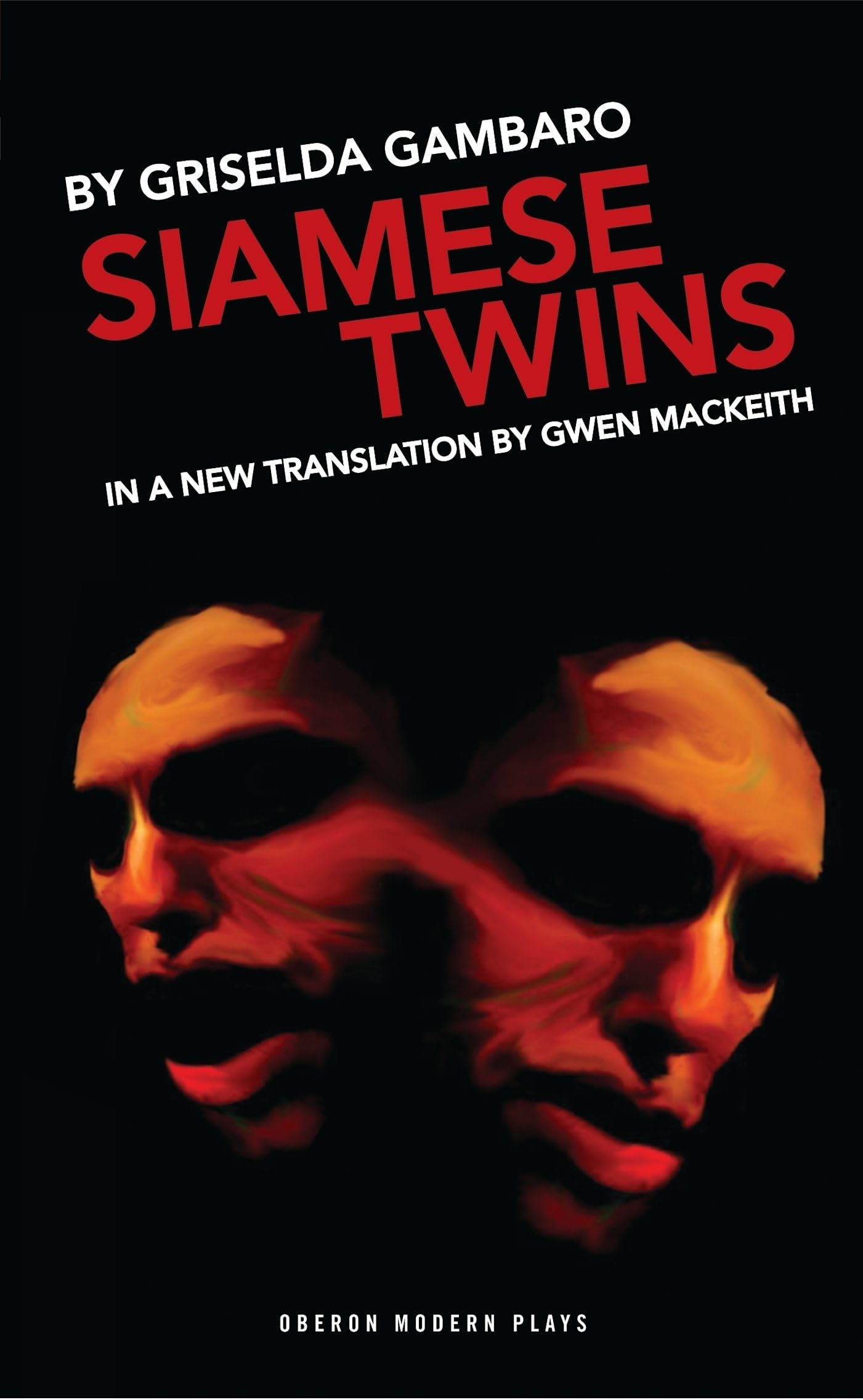 Siamese Twins (Oberon Modern Plays),Used