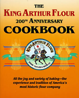 The King Arthur Flour 200th Anniversary Cookbook,Used