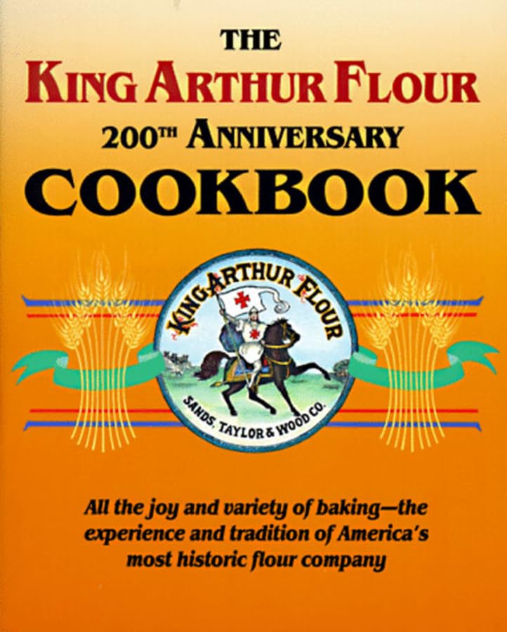 The King Arthur Flour 200th Anniversary Cookbook,Used