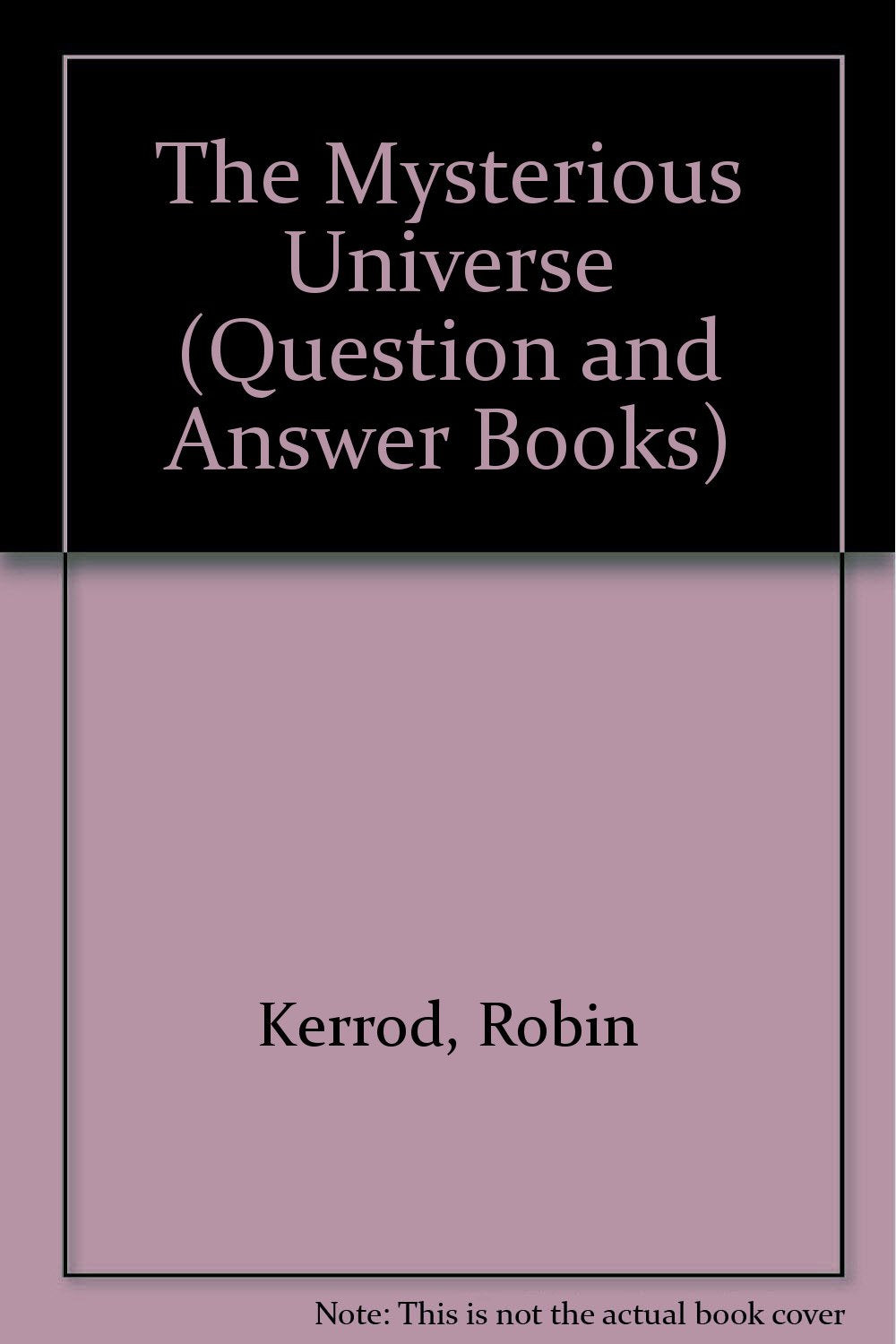 The Mysterious Universe (Question and Answer Books),Used
