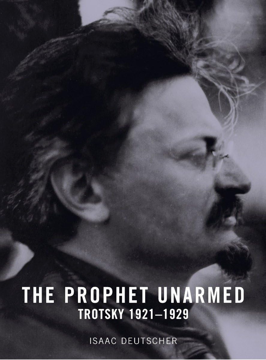 The Prophet Unarmed: Trotsky 19211929