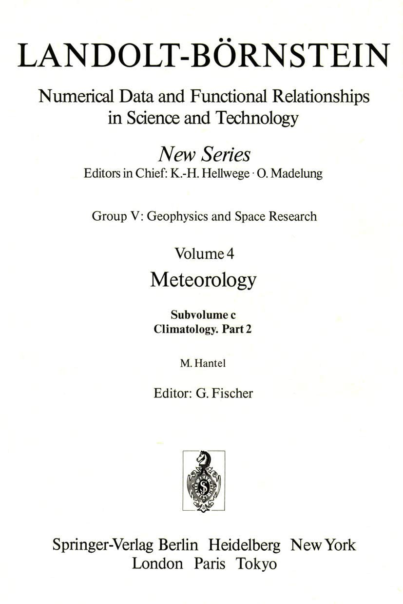 Climatology (Landoltbrnstein: Numerical Data And Functional Relationships In Science And Technology  New Series, 4C2),Used