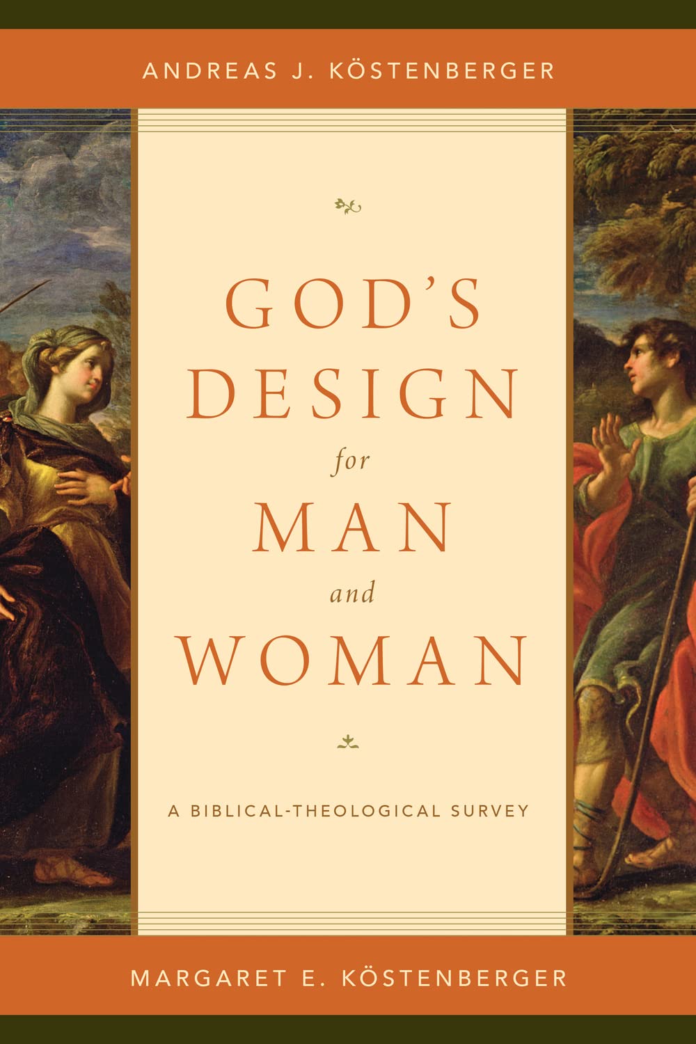 God's Design for Man and Woman: A BiblicalTheological Survey,New