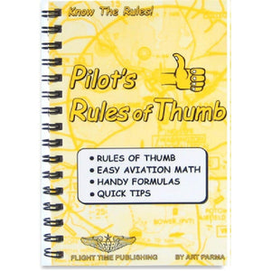 Pilot'S Rules Of Thumb: Rules Of Thumb, Easy Aviation Math, Handy Formulas, Quick Tips,New
