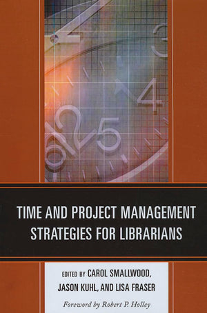 Time and Project Management Strategies for Librarians,Used