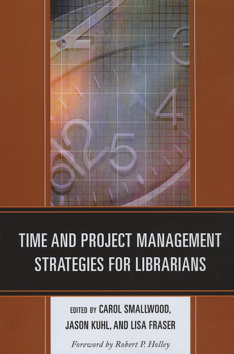 Time and Project Management Strategies for Librarians,Used