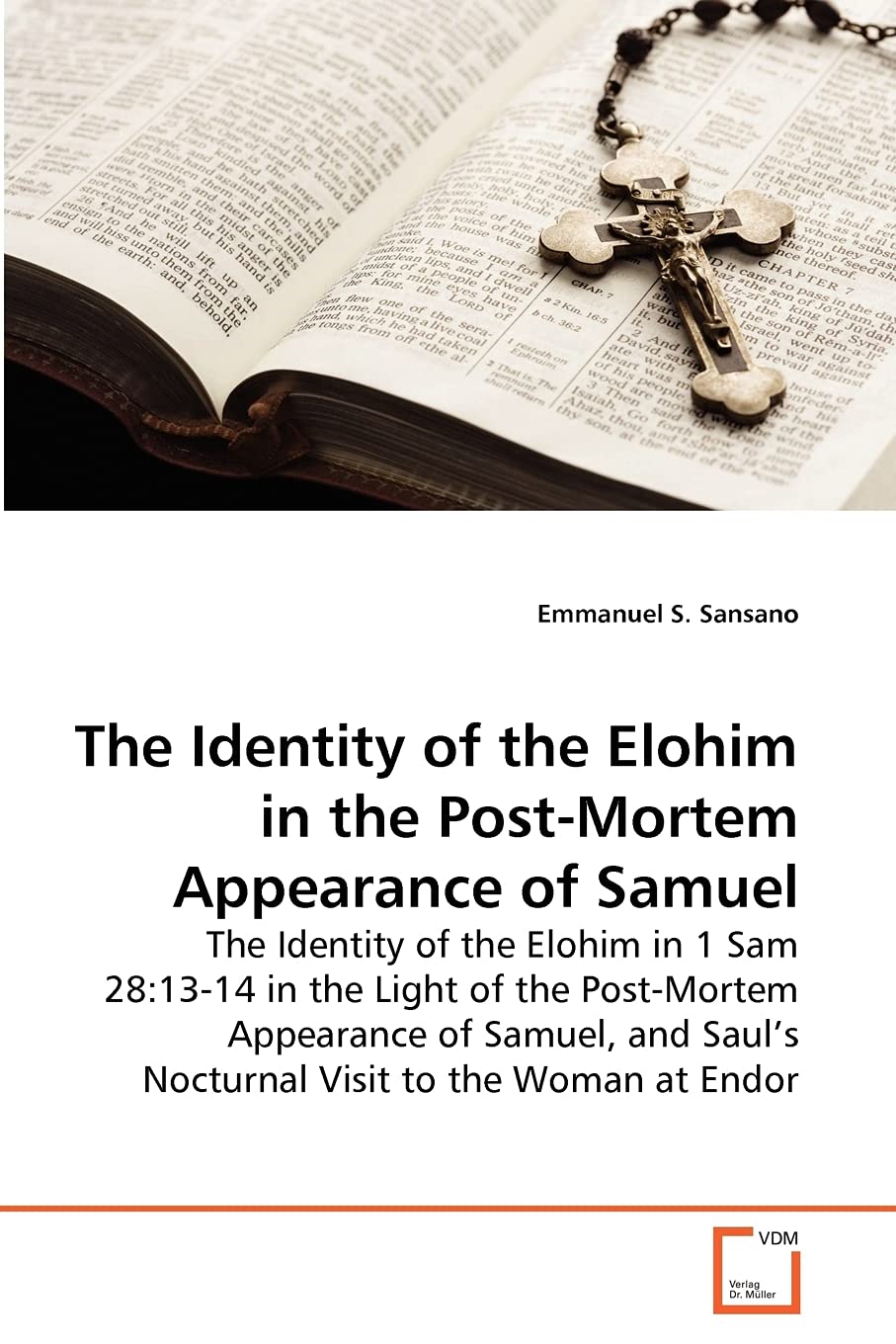 The Identity of the Elohim in the PostMortem Appearance of Samuel,Used