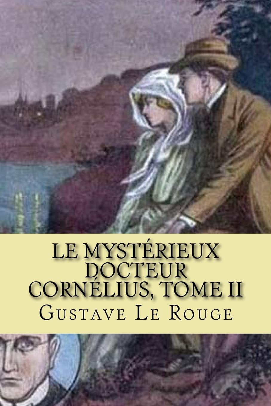 Le mysterieux Docteur Cornelius, Tome II: Chevaliers du chloroforme (French Edition),Used