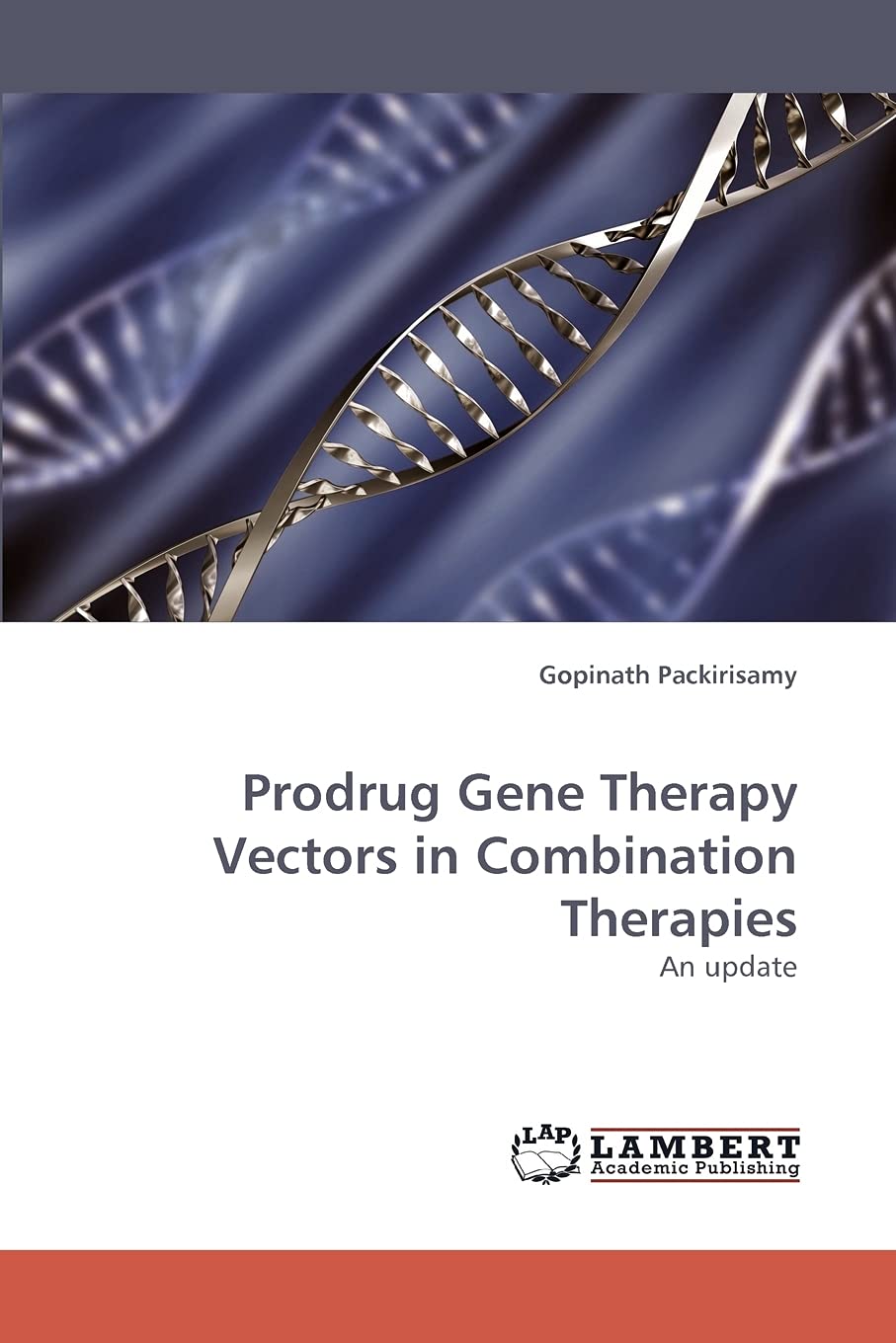 Prodrug Gene Therapy Vectors in Combination Therapies: An update,Used