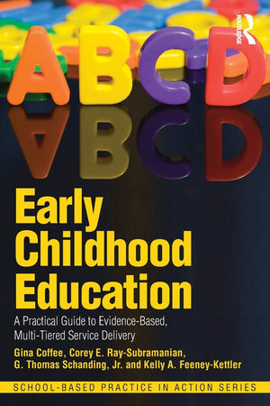 Early Childhood Education (SchoolBased Practice in Action),Used