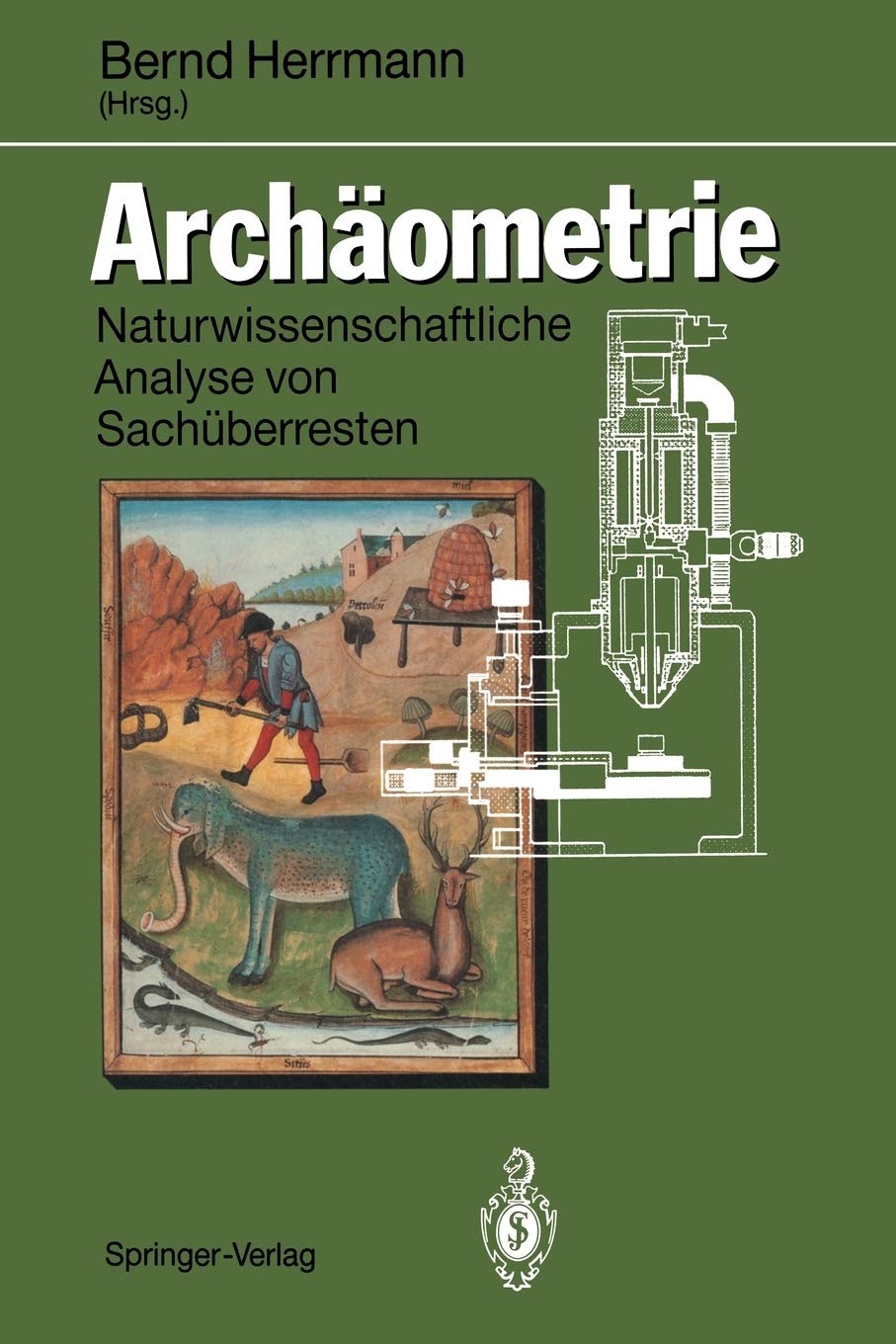 Archometrie: Naturwissenschaftliche Analyse von Sachberresten (German Edition),Used