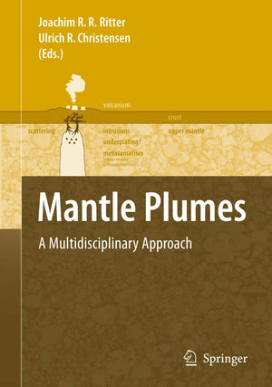Mantle Plumes: A Multidisciplinary Approach,New