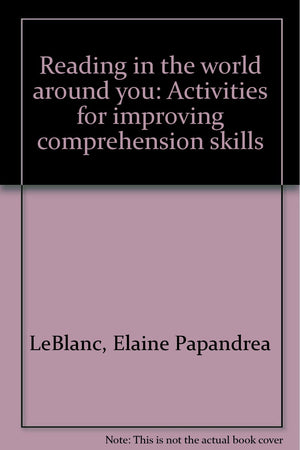 Reading in the world around you: Activities for improving comprehension skills,Used