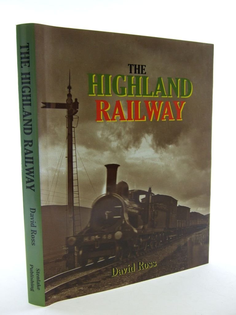 The Highland Railway. David Ross,Used