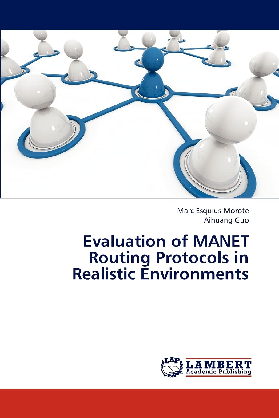 Evaluation of MANET Routing Protocols in Realistic Environments,Used