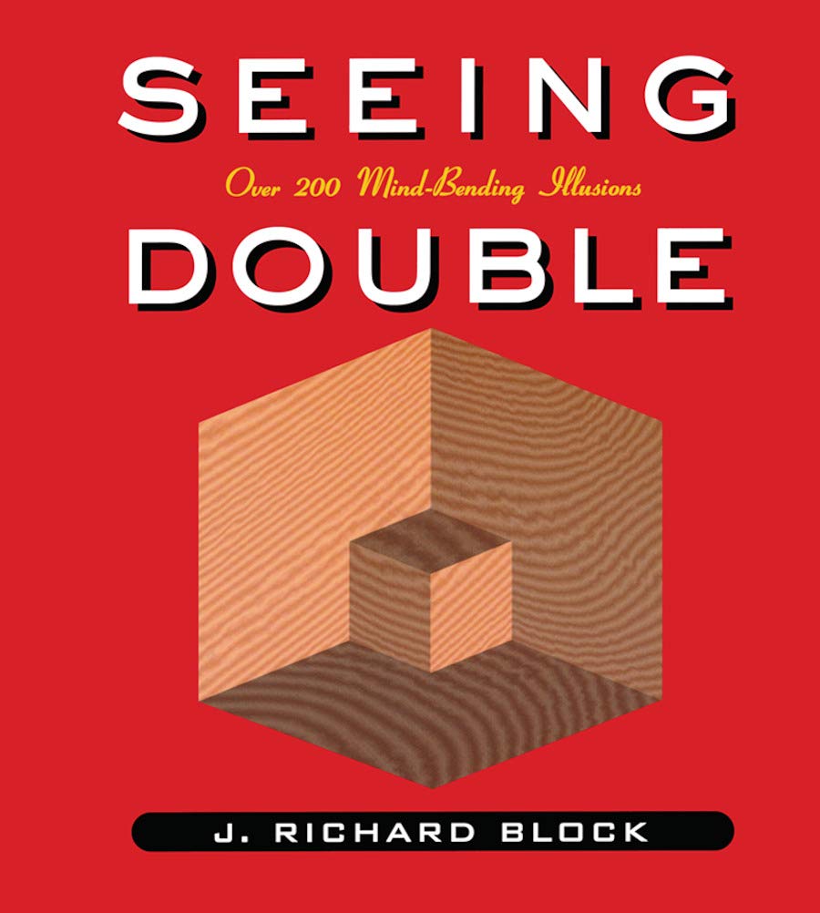 Seeing Double: Over 200 Mindbending Illusions