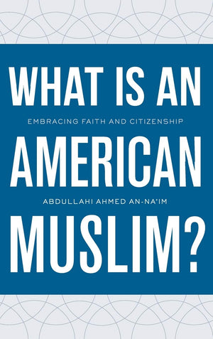 What Is An American Muslim?: Embracing Faith And Citizenship,New