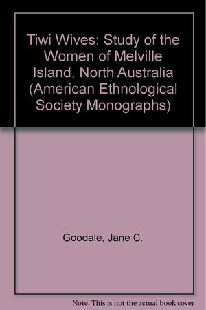 Tiwi Wives Women of Melville Island,Used