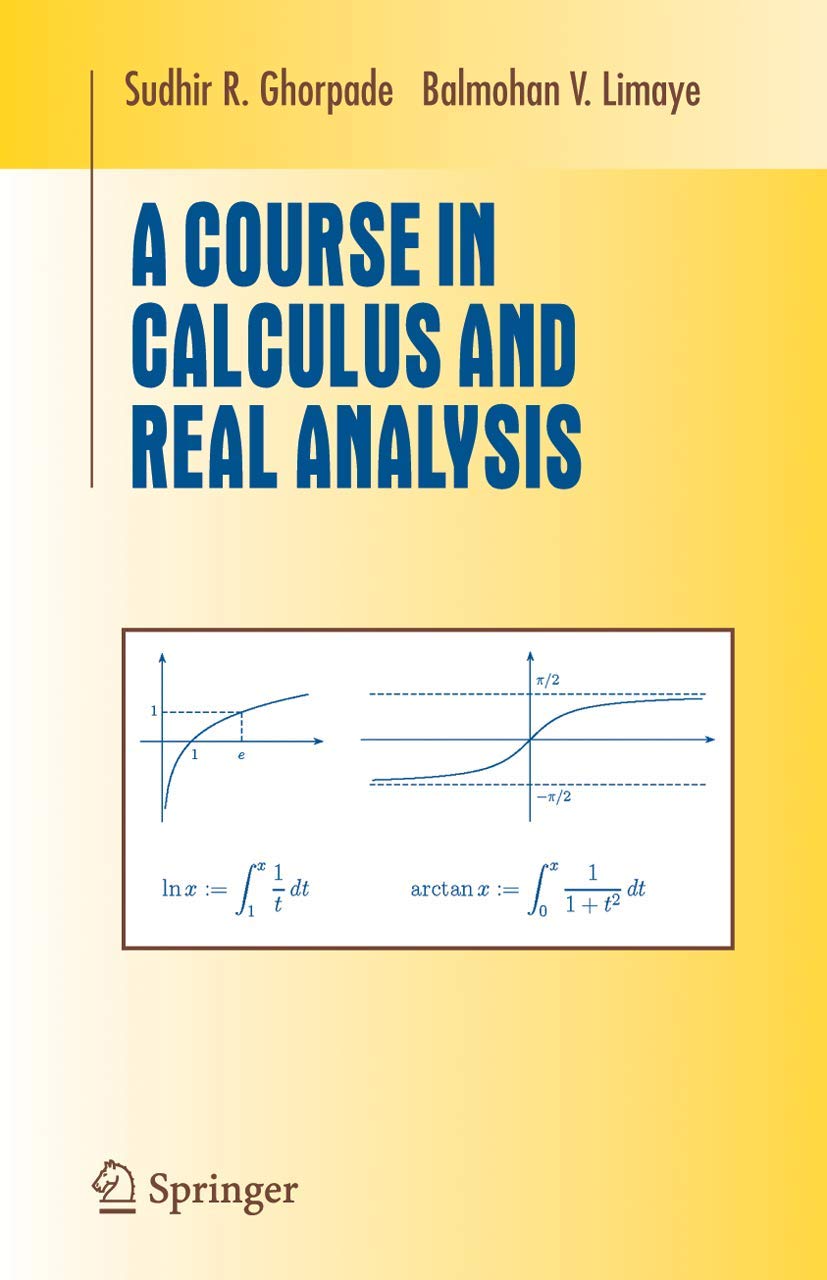 A Course In Calculus And Real Analysis (Undergraduate Texts In Mathematics)