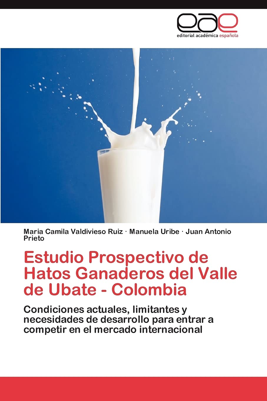 Estudio Prospectivo de Hatos Ganaderos del Valle de Ubate  Colombia: Condiciones actuales, limitantes y necesidades de desarrol,Used