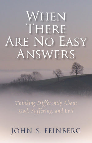 When There Are No Easy Answers: Thinking Differently About God, Suffering and Evil, and Evil,Used
