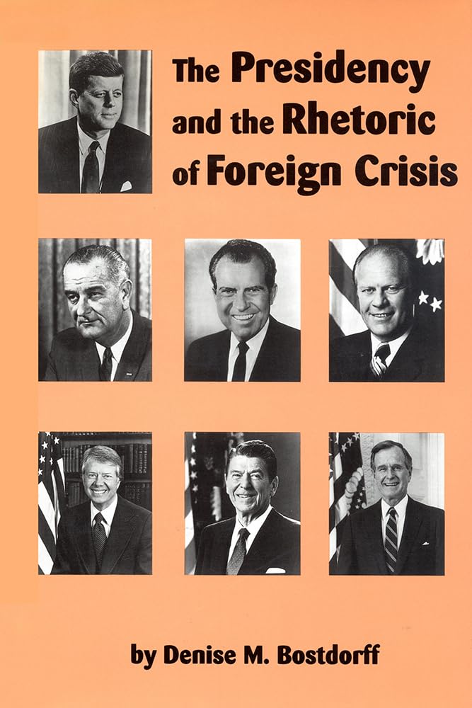 The Presidency And The Rhetoric Of Foreign Crisis (Studies In Rhetoric/Communication),Used